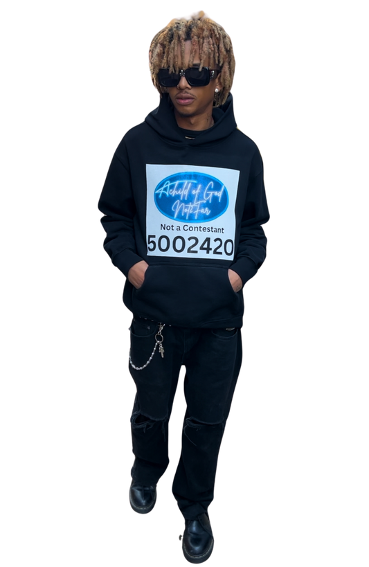 “Not a contestant” Hoodie