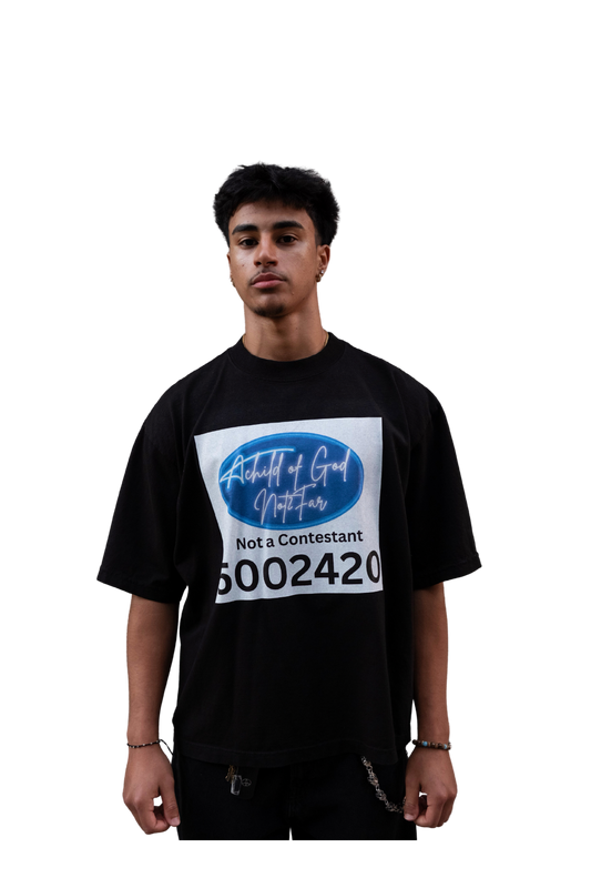 “Not a Contestant” T shirt